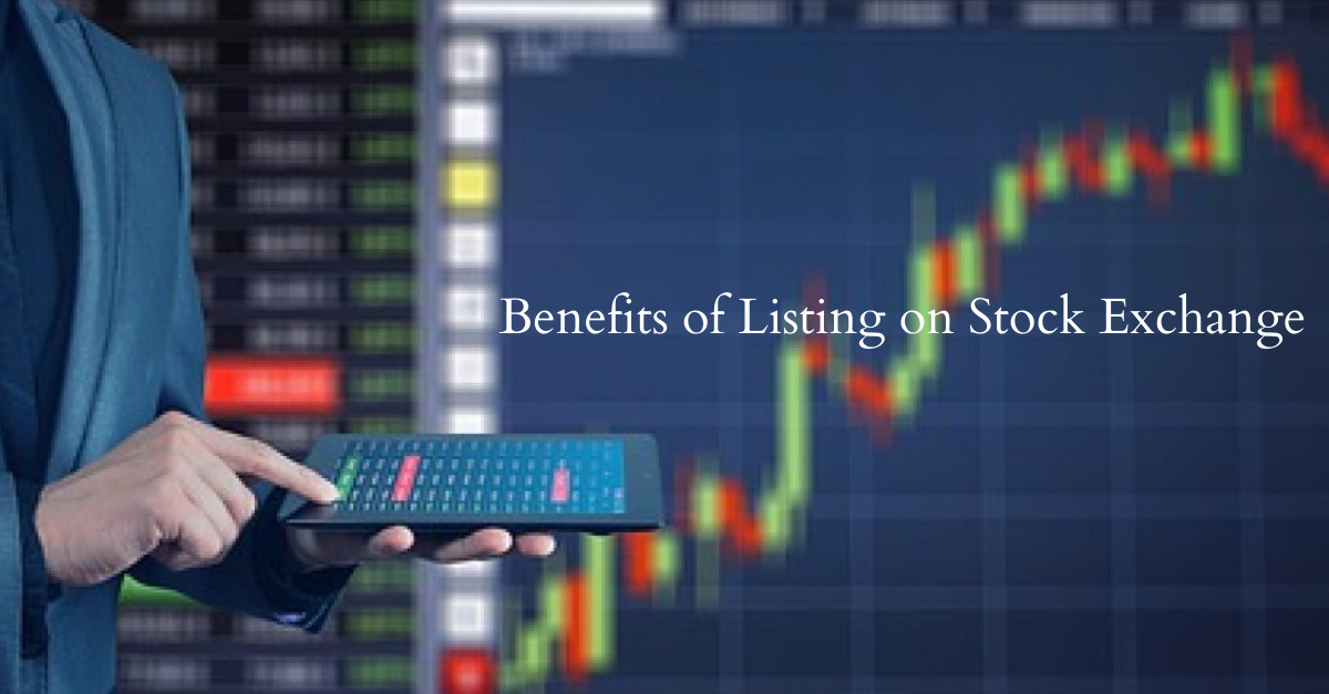 Benefits Of Listing On Stock Exchange - Gretex Corporate Services Limited